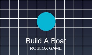 Build A Boat For Treasure