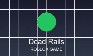 Dead Rails